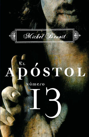 EL APOSTOL NUMERO 13* | MICHEL BENOIT