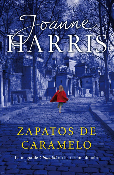 ZAPATOS DE CARAMELO * | Joanne Harris