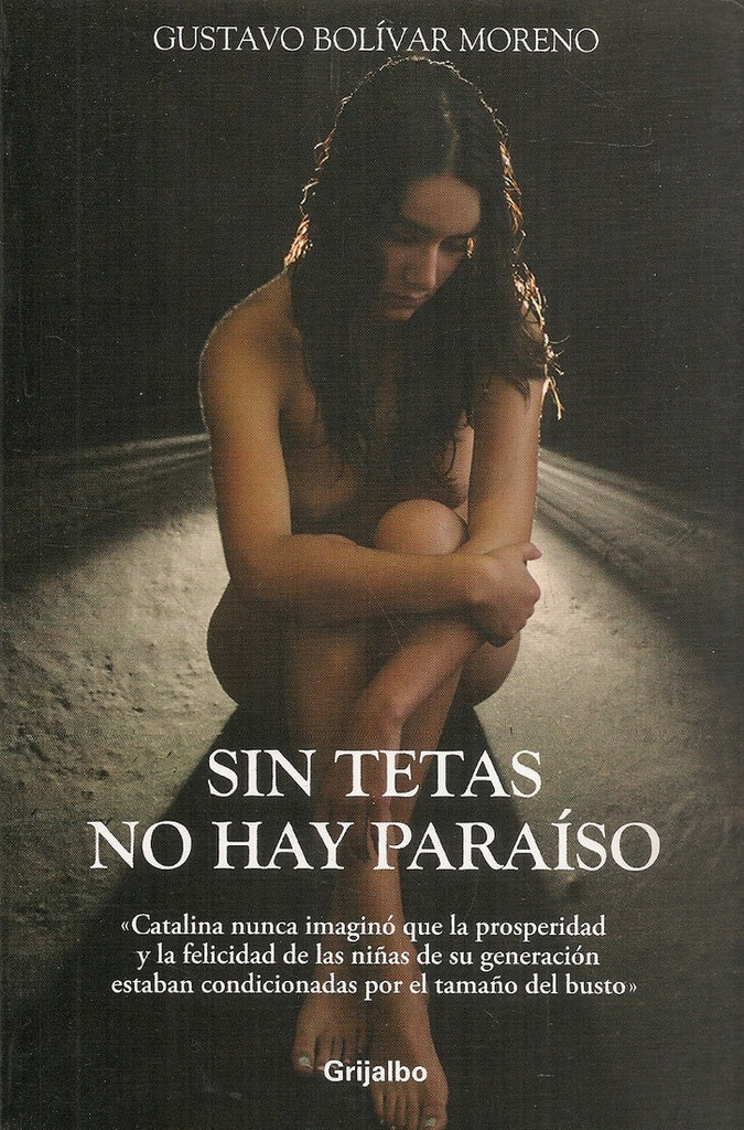 Sin tetas no hay paraíso | GustavoBolívar Moreno