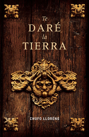 TE DARÉ LA TIERRA.. | Chufo Llorens