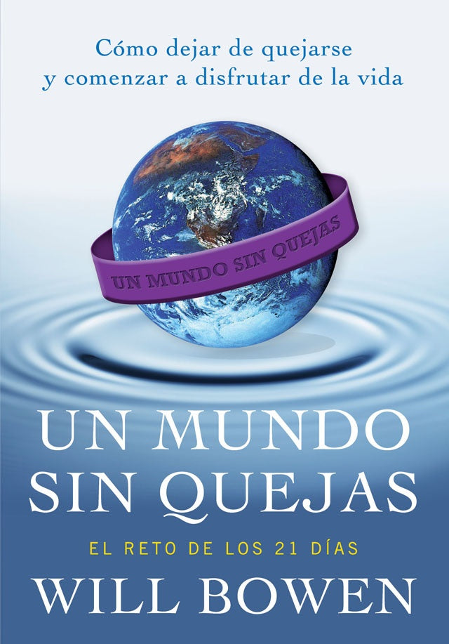 Un mundo sin quejas | Bowen, Mendoza