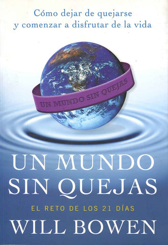 Un mundo sin quejas | Bowen, Mendoza