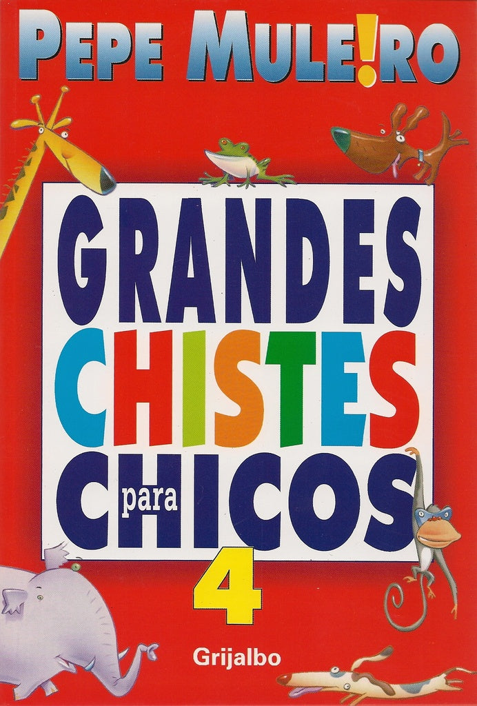 GRANDES CHISTES PARA CHICOS 4 | Pepe Muleiro