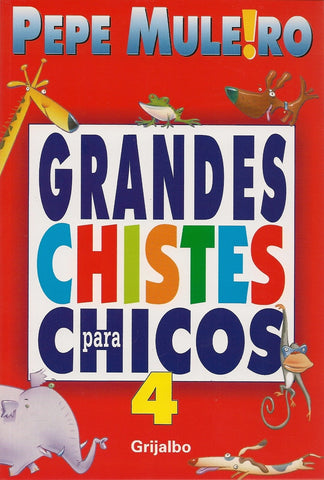 GRANDES CHISTES PARA CHICOS 4 | Pepe Muleiro
