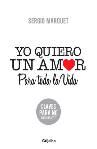 YO QUIERO UN AMOR PARA TODA LA VIDA (AUT) | Sergio Marquet