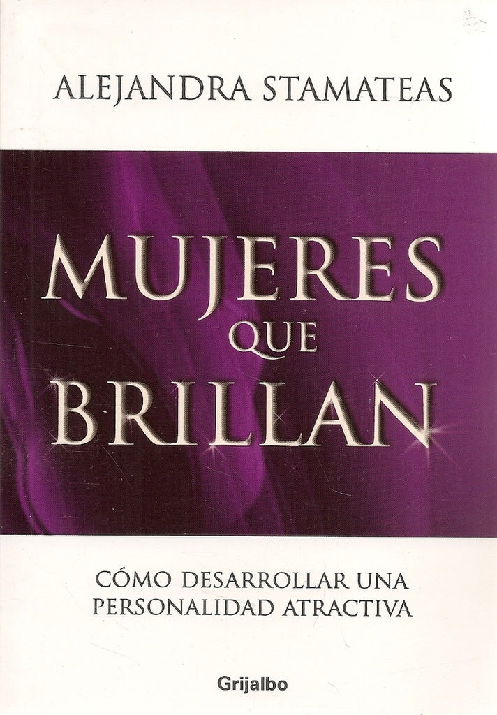 Mujeres que brillan | Alejandra Stamateas
