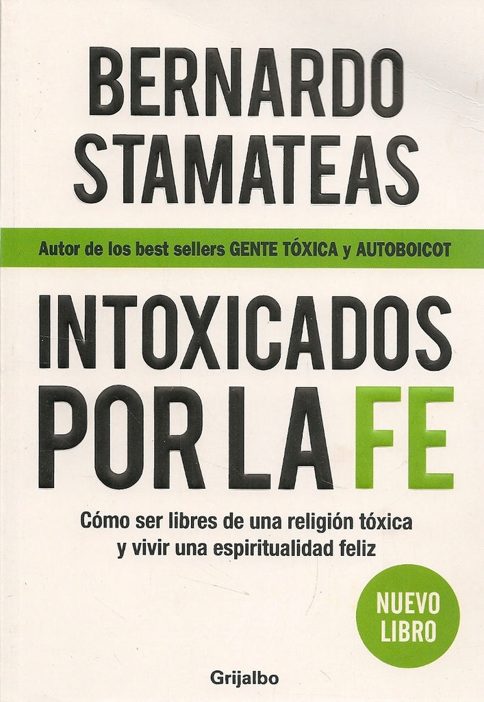 Intoxicados por la fé * | Bernando Stamateas