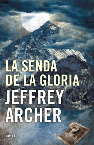 LA SENDA DE LA GLORIA. | Jeffrey Archer