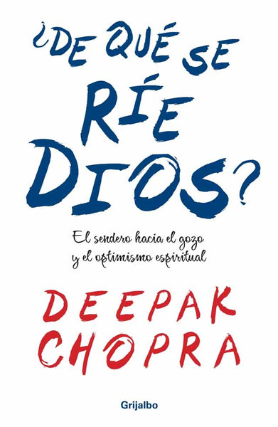 ¿De que se rie dios? | Deepak Chopra