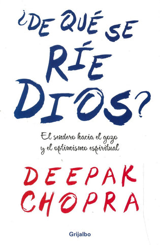 ¿De que se rie dios? | Deepak Chopra