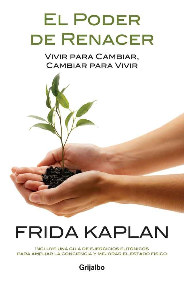 El poder de renacer | Frida Kaplan