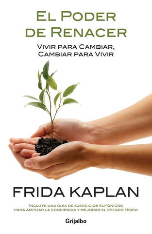 El poder de renacer | Frida Kaplan