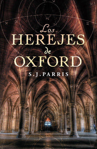 Los herejes de Oxford | S. J. Parris