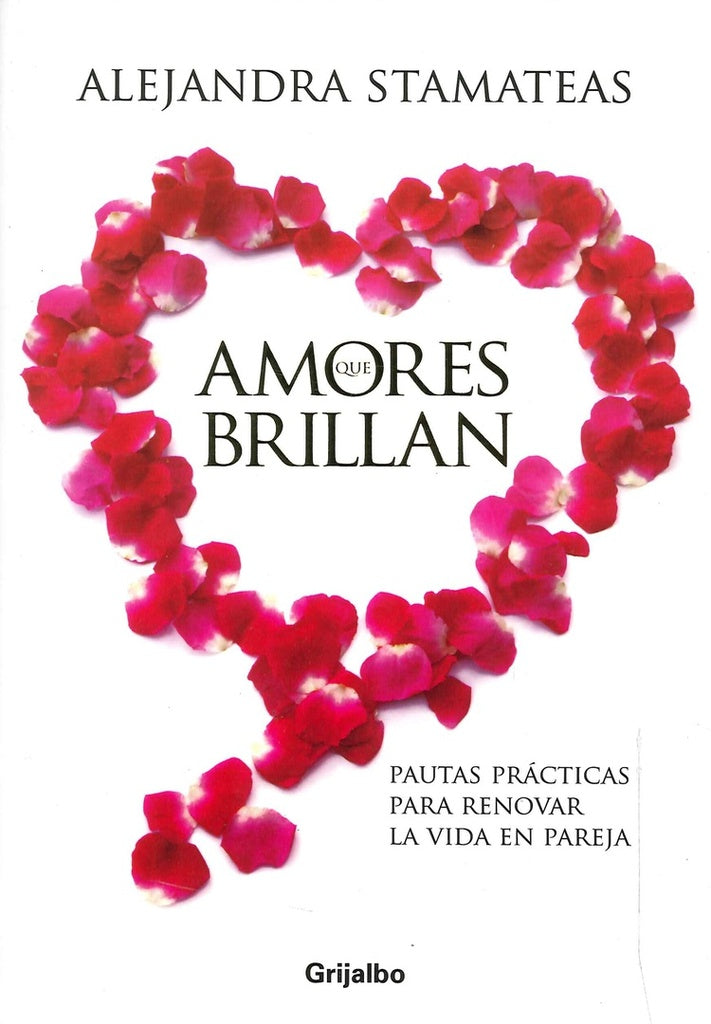 Amores que brillan* | Alejandra Stamateas