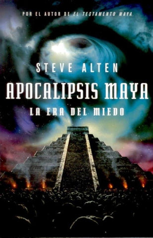 APOCALIPSIS MAYA | Steve Alten