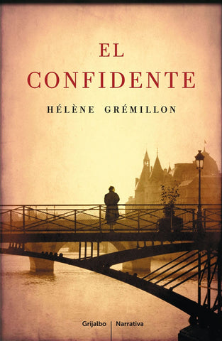 EL CONFIDENTE  | HELENE  GREMILLON