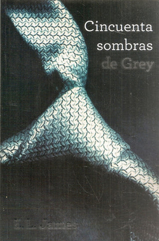 CINCUENTA SOMBRAS DE GREY..* | E.L. James