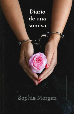 DIARIO DE UNA SUMISA | Sophie Morgan