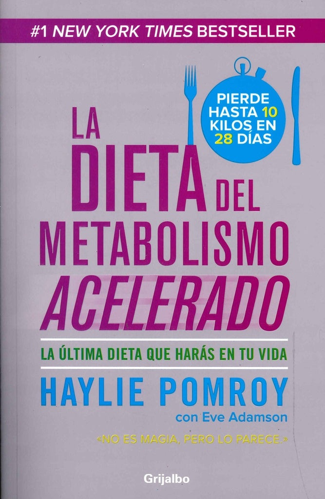 LA DIETA DEL METABOLISMO ACELERADO | Haylie  Pomroy
