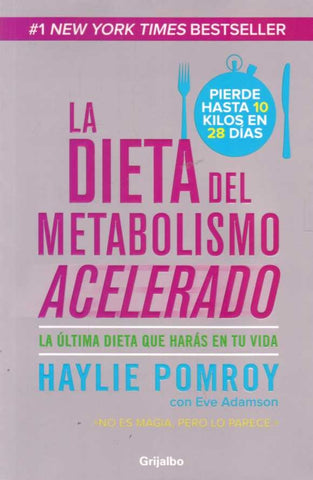 LA DIETA DEL METABOLISMO ACELERADO | Haylie  Pomroy