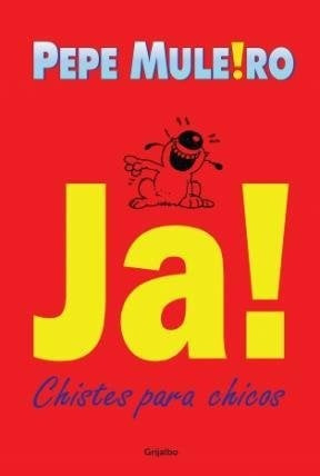 Ja! Chistes para chicos | Pepe Muleiro