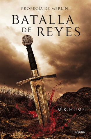 Batalla de reyes. Profecía de Merlín I | M. K. Hume