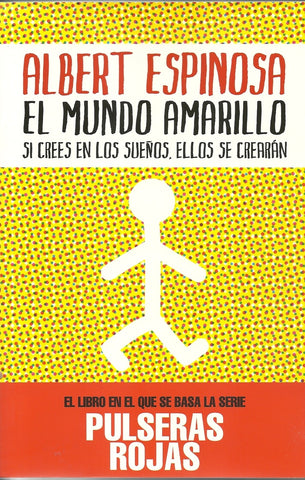 EL MUNDO AMARILLO* | Albert Espinosa