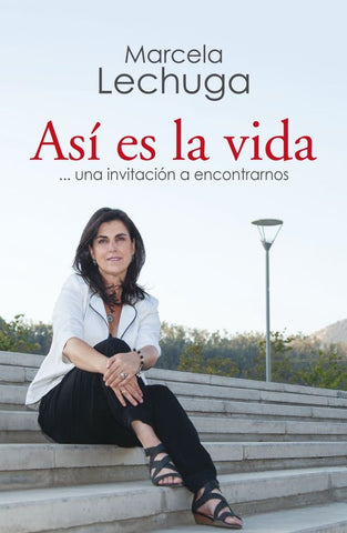 ASI ES LA VIDA* | Marcela Lechuga