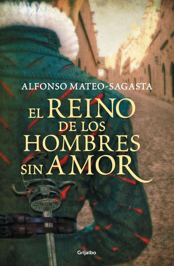 EL REINO DE LOS HOMBRES SIN AMOR | Alfonso Mateo-Sagasta