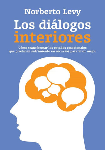 Los dialogos interiores | Norberto Levy