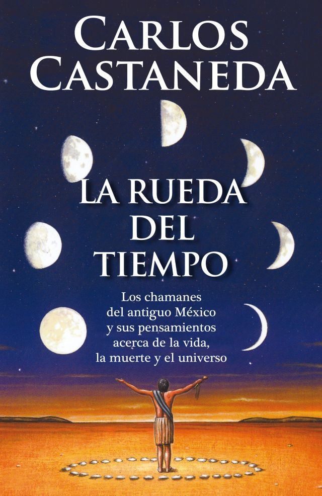 LA RUEDA DEL TIEMPO .. | Carlos Castaneda