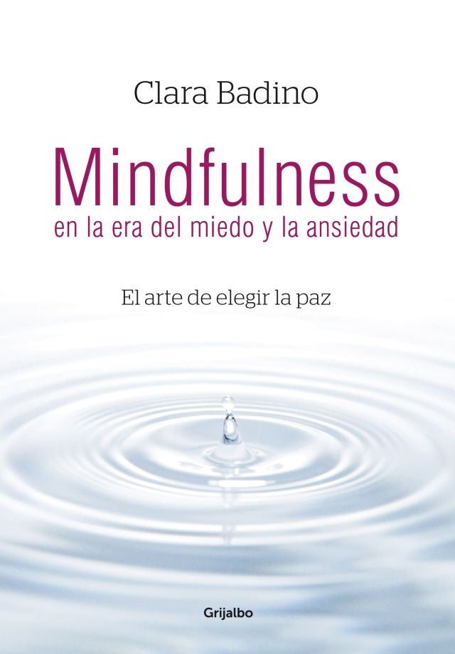 Mindfulness en la era del miedo y la ansiedad OFERTA | Clara  Badino