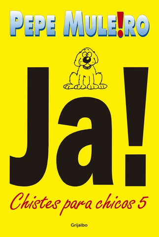 Ja! chistes para chicos 5 | Pepe Mulero