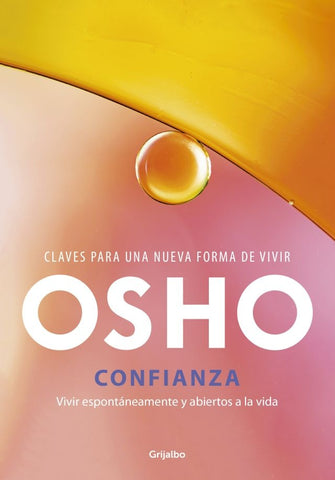 Confianza | Osho Osho