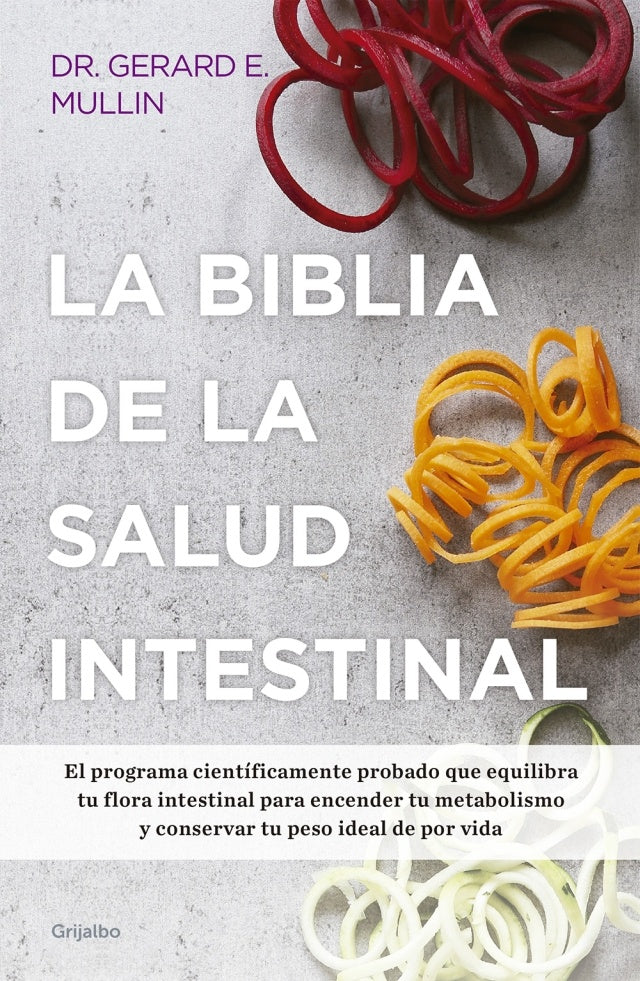La biblia de la salud intestinal  | Dr. Gerard E. Mullin