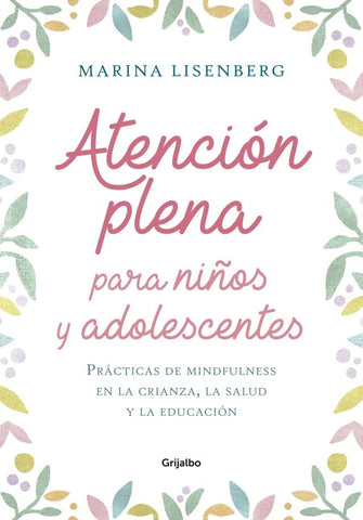 Atención plena para niños y adolescentes | Marina Lisenberg
