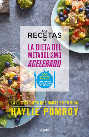 Las recetas de la dieta del metabolismo acelerado  | Haylie  Pomroy