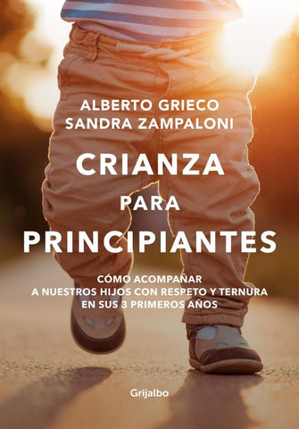 Crianza para principiantes | Alberto Grieco