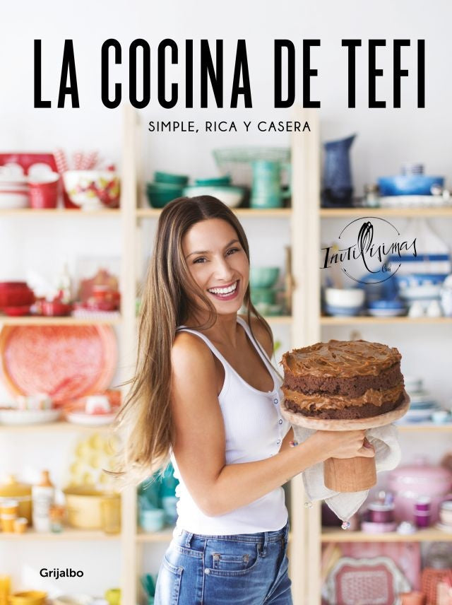 La cocina de Tefi. Simple rica y casera | Tefi Russo