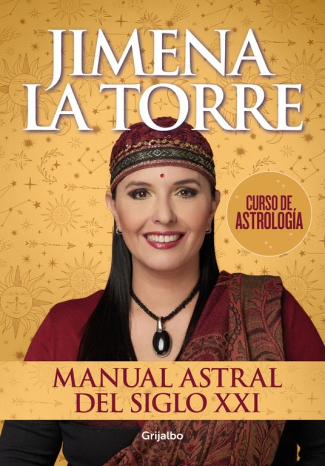 MANUAL ASTRAL DEL SIGLO XXI | Jimena La Torre