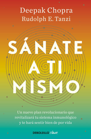 SANATE A TI MISMO* | Deepak Chopra