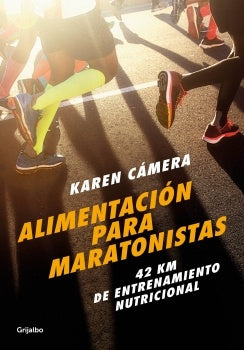 Alimentación para maratonistas | Karen  Cámera