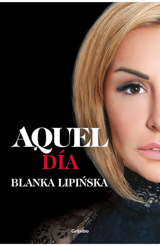 Aquel día* | Blanka Lipinska
