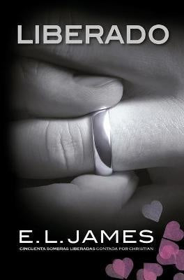 LIBERADO*.. | E. L. James