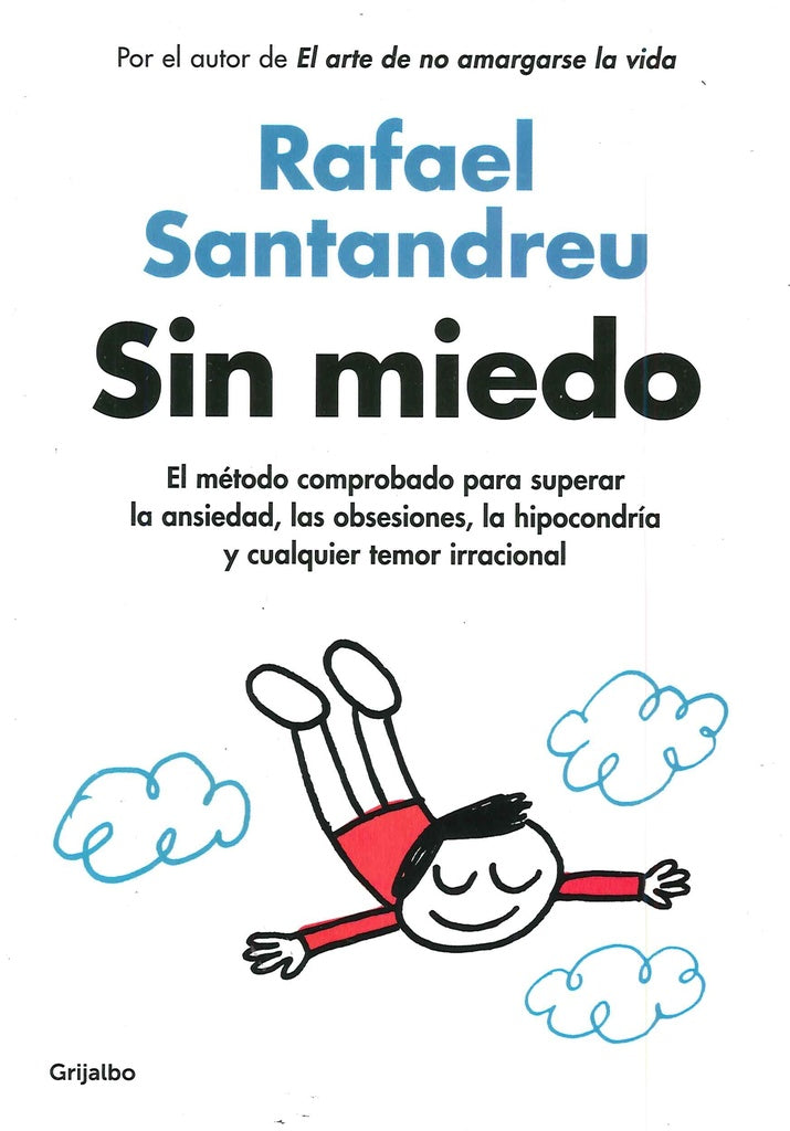SIN MIEDO*. | Rafael Santandreu