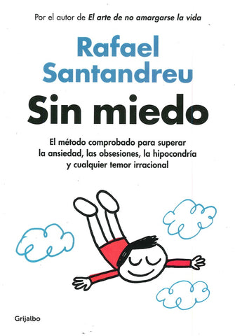 SIN MIEDO*. | Rafael Santandreu
