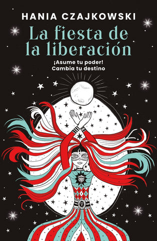 LA FIESTA DE LA LIBERACION.. | Hania Czajkowski