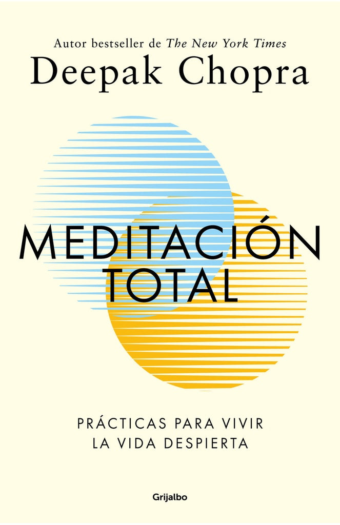 MEDITACIÓN TOTAL.. | Deepak Chopra