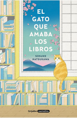 EL GATO QUE AMABA LOS LIBROS.. | Sosuke Natsukawa