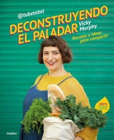 Decostruyendo el paladar | Vicky Murphy